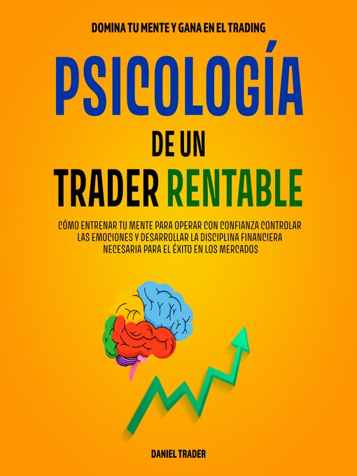 Title details for Psicología de un Trader Rentable by Daniel Trader - Available